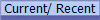 Current/ Recent